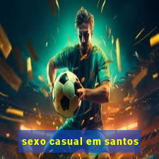 sexo casual em santos